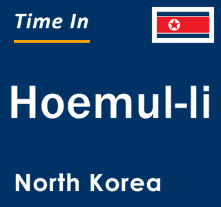 Current local time in Hoemul-li, North Korea