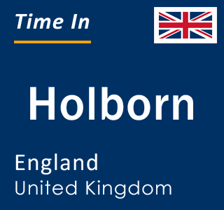 Current local time in Holborn, England, United Kingdom