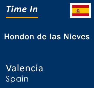 Current local time in Hondon de las Nieves, Valencia, Spain