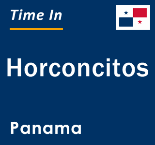 Current local time in Horconcitos, Panama