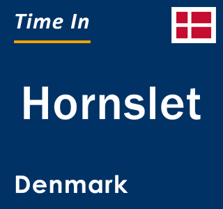 Current local time in Hornslet, Denmark