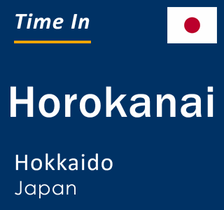 Current local time in Horokanai, Hokkaido, Japan