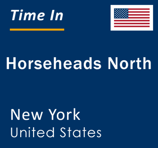 Current local time in Horseheads North, New York, United States