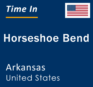 Current local time in Horseshoe Bend, Arkansas, United States