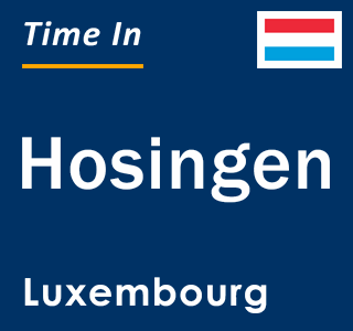 Current local time in Hosingen, Luxembourg