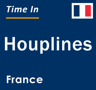 Current local time in Houplines, France