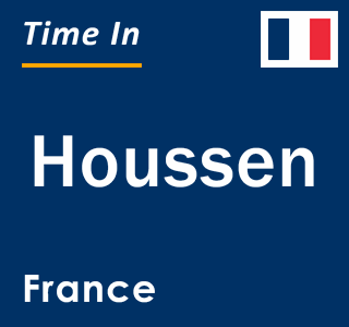 Current local time in Houssen, France