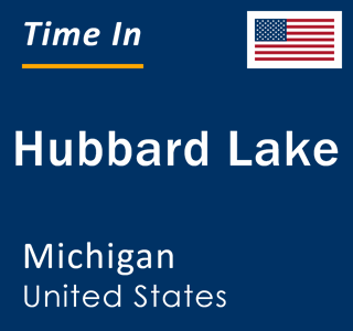 Current local time in Hubbard Lake, Michigan, United States