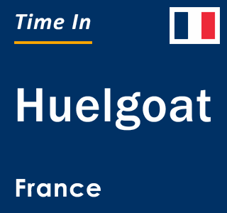 Current local time in Huelgoat, France