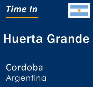 Current local time in Huerta Grande, Cordoba, Argentina