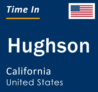 Current local time in Hughson, California, United States