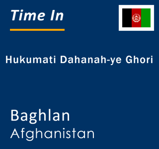 Current local time in Hukumati Dahanah-ye Ghori, Baghlan, Afghanistan