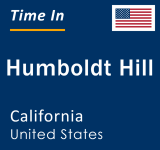 Current local time in Humboldt Hill, California, United States