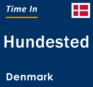 Current local time in Hundested, Denmark