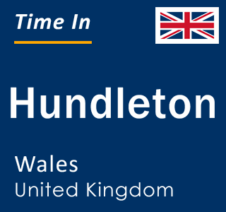 Current local time in Hundleton, Wales, United Kingdom