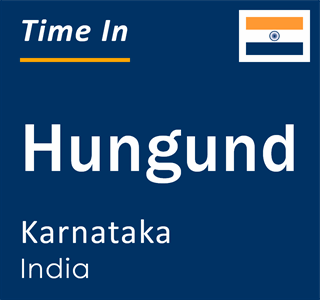 Current local time in Hungund, Karnataka, India