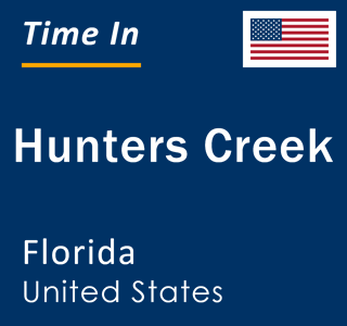 Current local time in Hunters Creek, Florida, United States