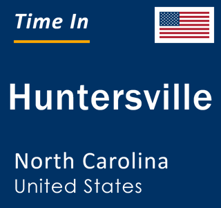 Current local time in Huntersville, North Carolina, United States