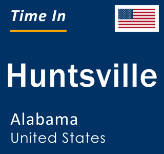 Current local time in Huntsville, Alabama, United States