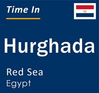 Current local time in Hurghada, Red Sea, Egypt