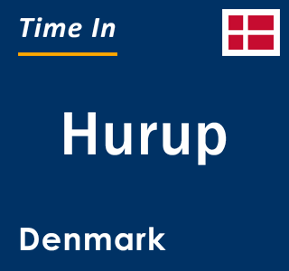 Current local time in Hurup, Denmark