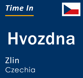 Current local time in Hvozdna, Zlin, Czechia