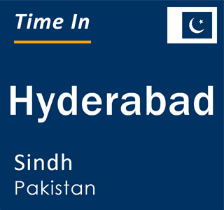 Current local time in Hyderabad, Sindh, Pakistan