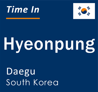 Current local time in Hyeonpung, Daegu, South Korea