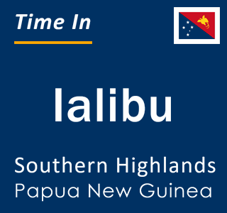 Current local time in Ialibu, Southern Highlands, Papua New Guinea