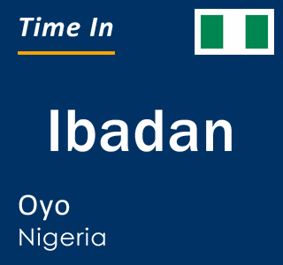 Current local time in Ibadan, Oyo, Nigeria