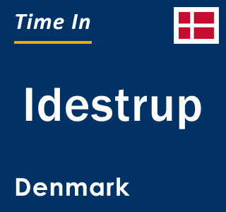 Current local time in Idestrup, Denmark