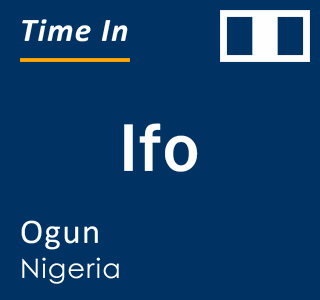 Current local time in Ifo, Ogun, Nigeria