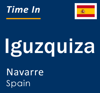 Current local time in Iguzquiza, Navarre, Spain