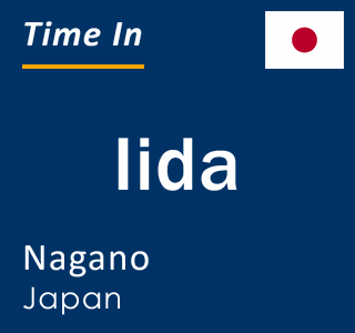 Current local time in Iida, Nagano, Japan