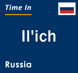 Current local time in Il'ich, Russia