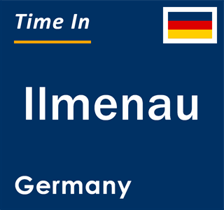 Current local time in Ilmenau, Germany