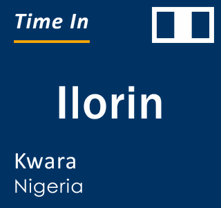 Current local time in Ilorin, Kwara, Nigeria