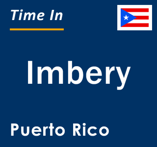 Current local time in Imbery, Puerto Rico