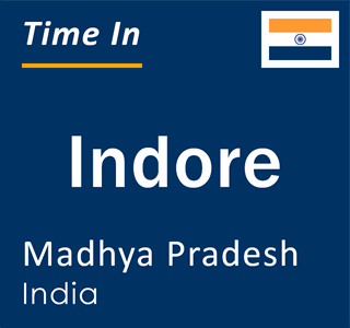 Current local time in Indore, Madhya Pradesh, India