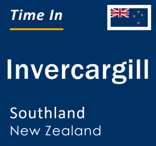 Current local time in Invercargill, Southland, New Zealand