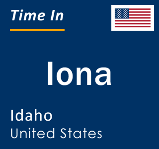 Current local time in Iona, Idaho, United States