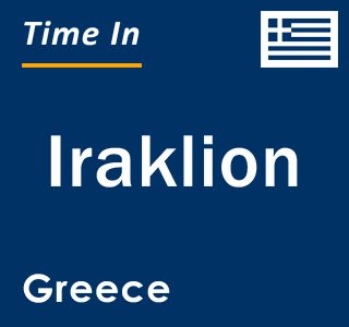 Current local time in Iraklion, Greece