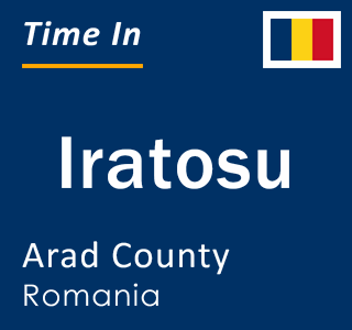 Current local time in Iratosu, Arad County, Romania