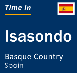 Current local time in Isasondo, Basque Country, Spain