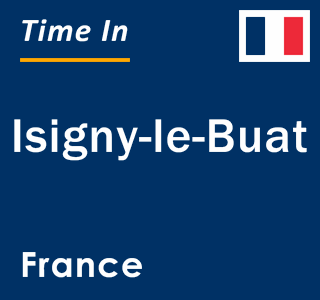 Current local time in Isigny-le-Buat, France