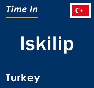 Current local time in Iskilip, Turkey