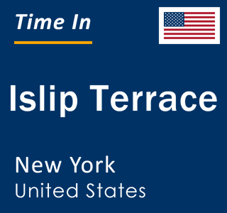 Current local time in Islip Terrace, New York, United States