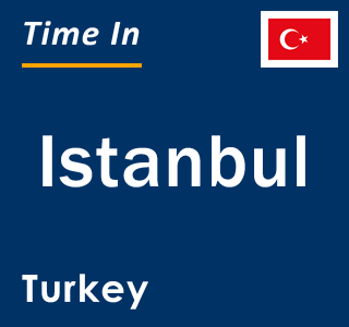 Current local time in Istanbul, Turkey