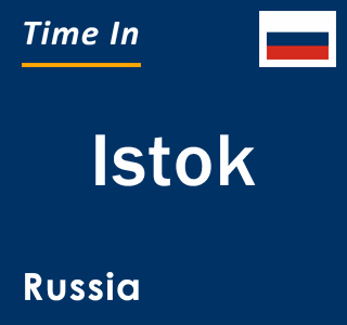 Current local time in Istok, Russia