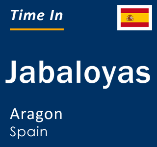 Current local time in Jabaloyas, Aragon, Spain